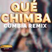 Qué Chimba (Cumbia Remix) artwork