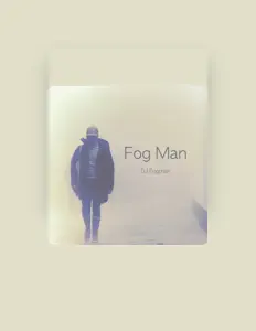 收听 DJ Fogman、观看音乐视频、阅读小传、查看巡演日期等 ！