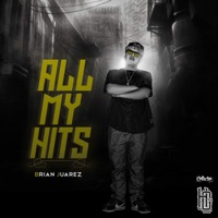 All My Hits - Brian Juarez