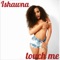 Touch Me - Ishawna lyrics