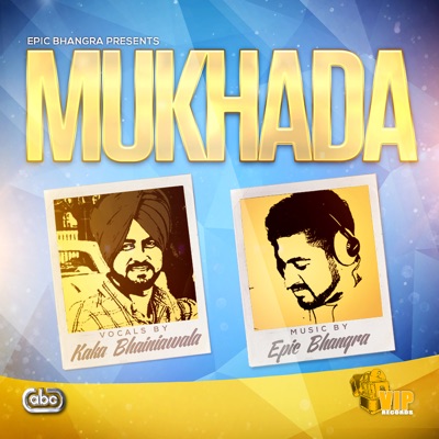Mukhada (feat. Kaka Bhainiawala) - Single