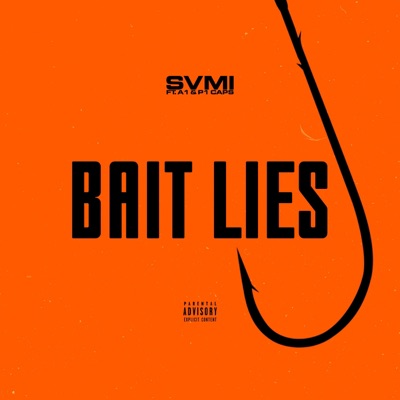 Bait Lies (feat. A1 & P1 Caps) - Single