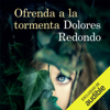 Ofrenda a la tormenta [Offering to the Storm] (Unabridged) - Dolores Redondo