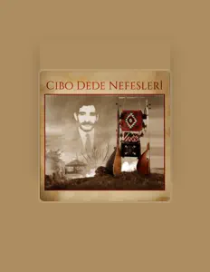 Ascolta Cıbo Dede, guarda video musicali, leggi la biografia, vedi le date del tour & altro!