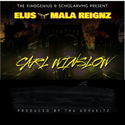 Carl Winslow (feat. Mala Reignz) - Single