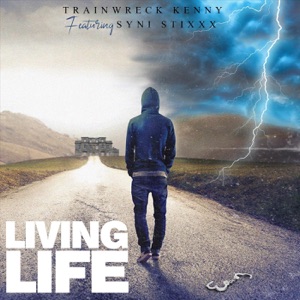 Living Life (feat. Syni Stixxx)