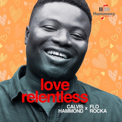 Love Relentless (feat. Florocka) - Single