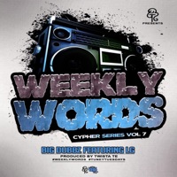 Weekly Words Cypher Series, Vol. 7 (feat. LG) - Single - Big Dubbz