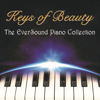 Keys of Beauty: The Eversound Piano Collection - Various Artists