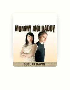 Listen to Mommy and Daddy, watch music videos, read bio, see tour dates & more!