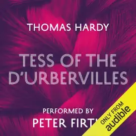 Tess of the D'Urbervilles (Unabridged)