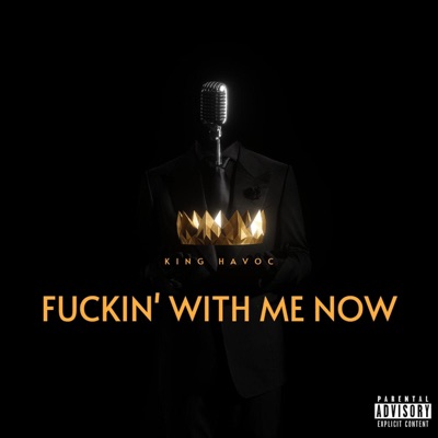 Fuckin' With Me Now - Single