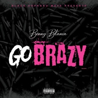 Go Brazy - Single - Benny Blanca