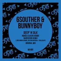 Deep' N Silk (Jose Maria Ramon, William Medagli, Thallulah House Classic Remix) — 6Souther & BunnyBoy