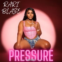 Pressure - Single - Rari Blaze