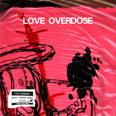 Love Overdose (feat. Nickolas Charles) - Single