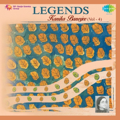 Legends Kanika Banerjee, Vol. 4 - Single