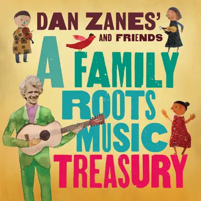 A Family Roots Music Treasury - Dan Zanes A Family Roots Music Treasury - Dan Zanes