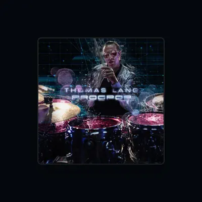Listen to Thomas Lang, watch music videos, read bio, see tour dates & more!