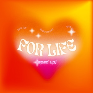 For Life (Sped Up) - Single