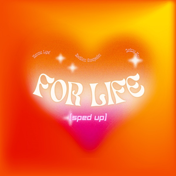 For Life (Sped Up) - Single