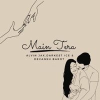 Main Tera - Single - Alvin Jax, Darkest Ice & Devansh Barot