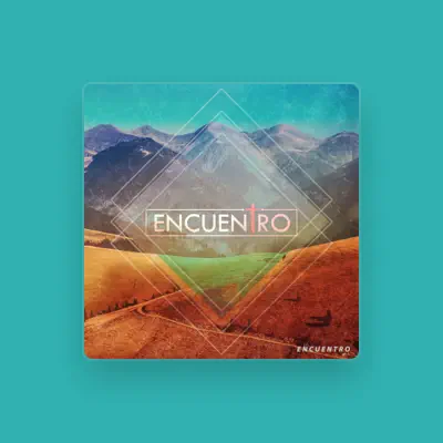 Listen to Encuentro, watch music videos, read bio, see tour dates & more!