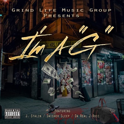 I'm a G (feat. J. Stalin, Da Real J-Rocc & Swisher Sleep) - Single