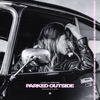 Parked Outside - Single
