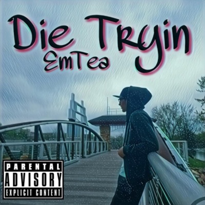 Die Tryin' - Single