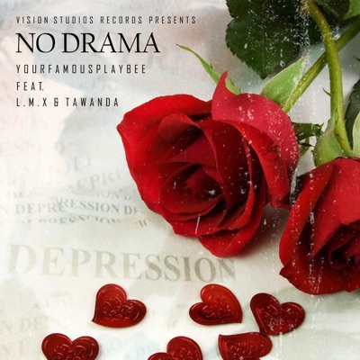 No Drama (feat. L.M.X & Tawanda Unruly King) - Single