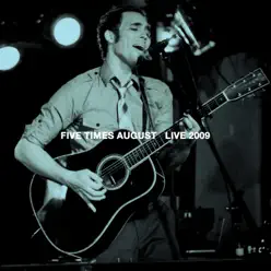 Live 2009 (Live 2009) - Single - Five Times August