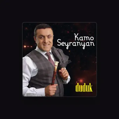 Listen to Kamo Seyranyan, watch music videos, read bio, see tour dates & more!