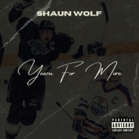 Yearn For More - EP - Shaun Wolf