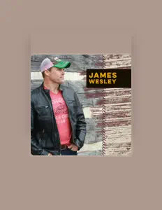 Listen to James Wesley, watch music videos, read bio, see tour dates & more!