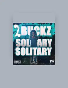 聆聽 2buckz、觀看音樂影片、閱讀小傳、查看巡演日期等！