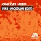 Fire (MOGUAI Edit) - One Day Hero lyrics