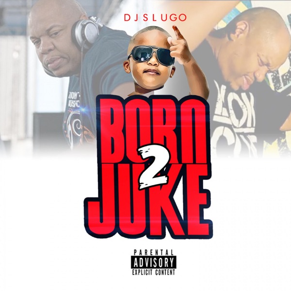 Born 2 Juke - EP