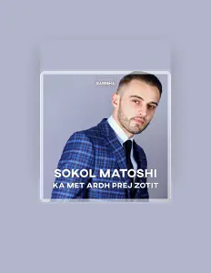 Listen to Sokol Matoshi, watch music videos, read bio, see tour dates & more!