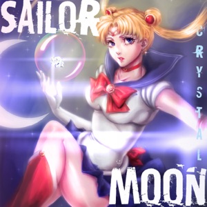 Sailor Moon Crystal Opening - Single