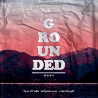 Grounded (feat. Poedik, WillyIsForever & HutchTheGift) - Single - Mikaiah