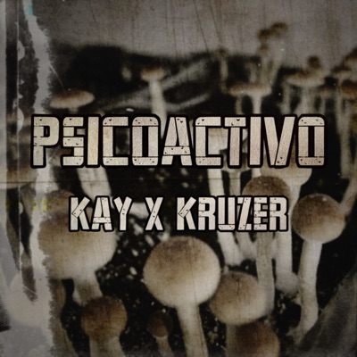 Psicoactivo (feat. Kay) - Single