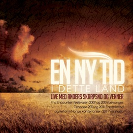 En Ny Tid I Dette Land (Live) Anders Skarpsno