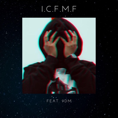 I.C.F.M.F (feat. 9dm) - Single