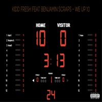 We Up 10 (feat. Benjamin Scraps) - Single - KIDD FRESH