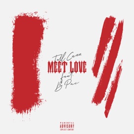 Meet Love (feat. B Pac) Tall Cuzz