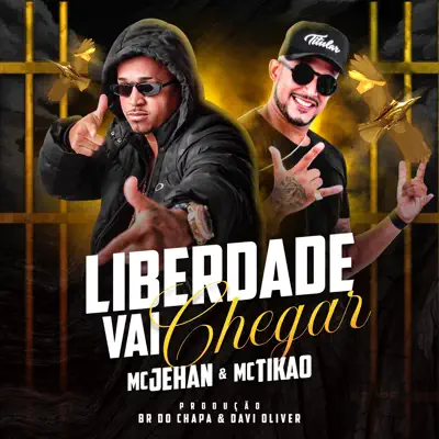 Liberdade Vai Chegar - Single - Mc Tikão