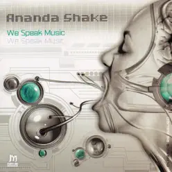 We Speak Music - Ananda Shake