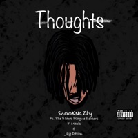 Thoughts (feat. The Black Plague Doctors, T-Mack & Jay Devon) - Single - SnookNazty