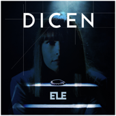 Dicen - Ele